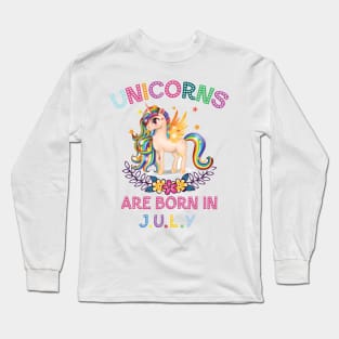 Unicorns Are Born In July Long Sleeve T-Shirt